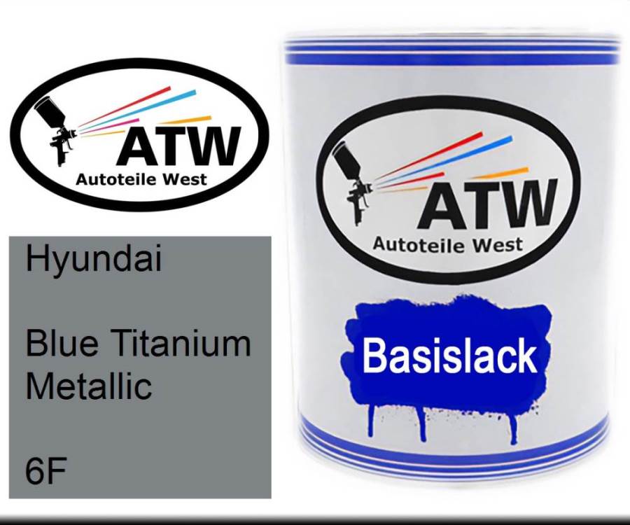 Hyundai, Blue Titanium Metallic, 6F: 1L Lackdose, von ATW Autoteile West.